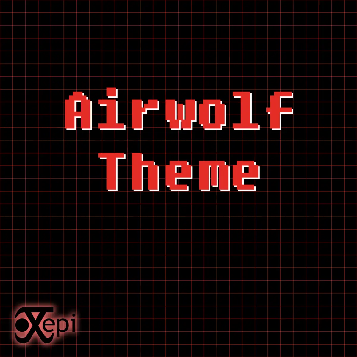 Airwolf Theme (Synthwave Remix) (2017) - Xepi synthwave album cover artwork